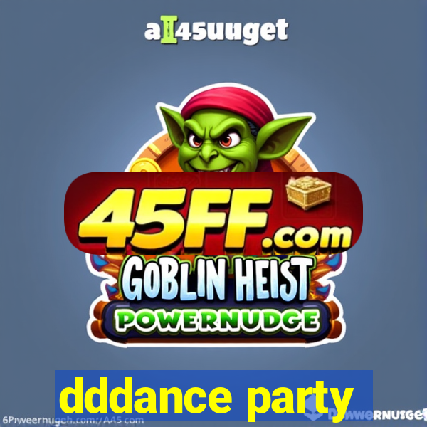 dddance party